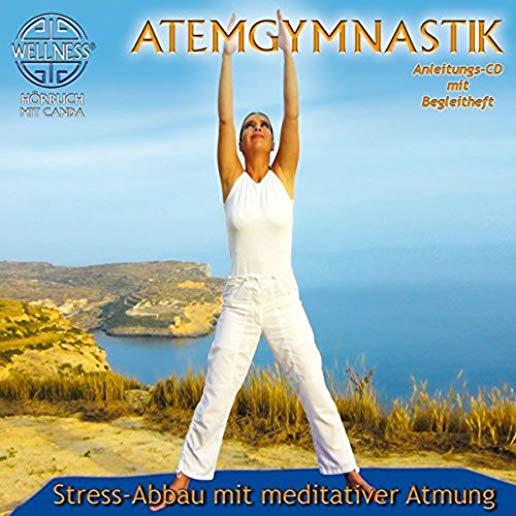 ATEMGYMNASTIK - STRESS-ABBAU M