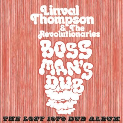 BOSS MAN'S DUB: THE LOST 1979 DUB ALBUM