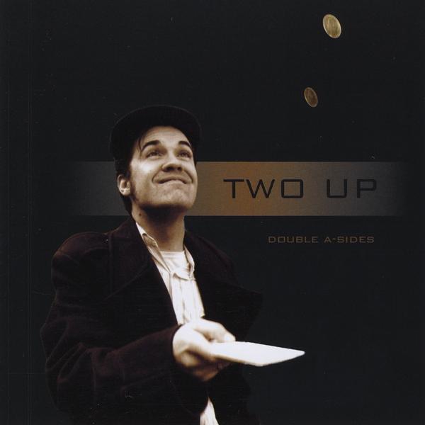TWO UP: DOUBLE A-SIDES / VARIOUS