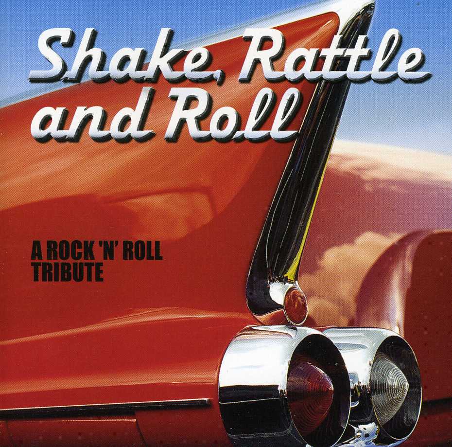 SHAKE RATTLE & ROLL: A ROCK N ROLL TRIBUTE / VAR