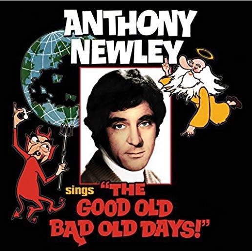 ANTHONY NEWLEY SINGS THE GOOD OLD BAD OLD DAYS