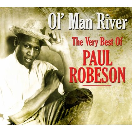 OL' MAN RIVER: VERY BEST OF PAUL ROBESON (UK)