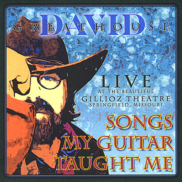 LIVE AT THE GILLIOZ: SONGS MY GUITAR TAUGHT ME