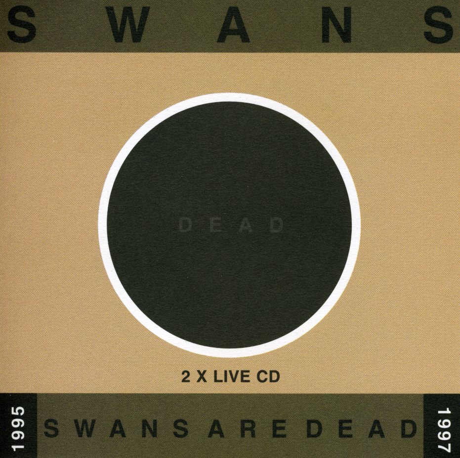 SWANS ARE DEAD