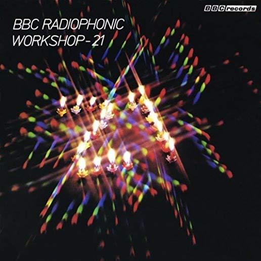 BBC RADIOPHONIC WORKSHOP - 21 / VARIOUS (LTD)