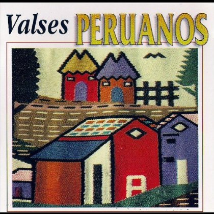 VALSES PERUANOS / VARIOUS