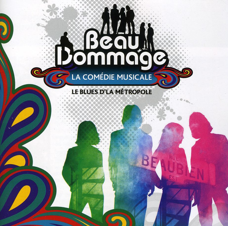 BEAU DOMMAGE-LA COMDEDIE MUSICALE LE BLUES D'LA ME
