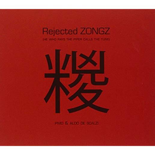REJECTED ZONGZ