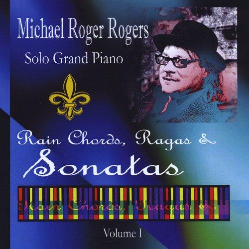 SOLO GRAND PIANO: RAIN CHORDS RAGAS & SONATAS 1