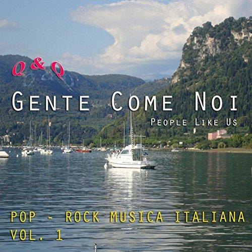 GENTE COME NOI: POP-ROCK MUSICA ITALIANA 1