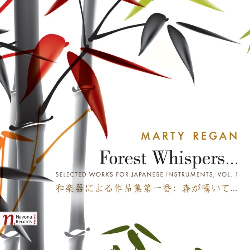 FOREST WHISPERS 1: SELECTED WORKS FOR JAPANESE