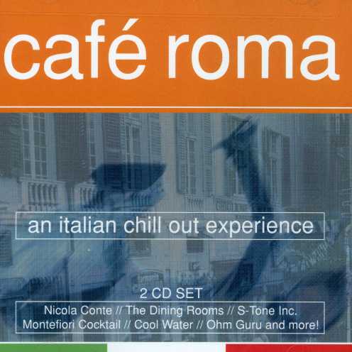 CAFE ROMA: ITALIAN CHILL OUT / VARIOUS (DIG)