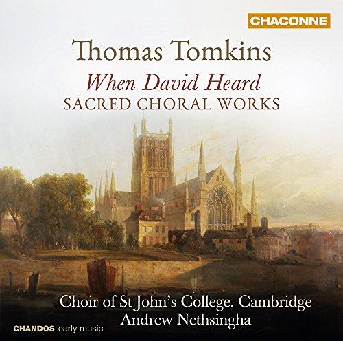 SACRED CHORAL WORKS BY THOMAS TOMKINS