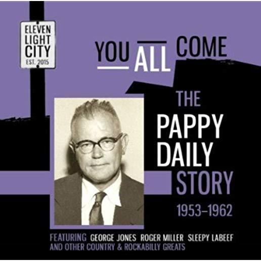 YOU ALL COME: PAPPY DAILY STORY 1953-62 / VARIOUS