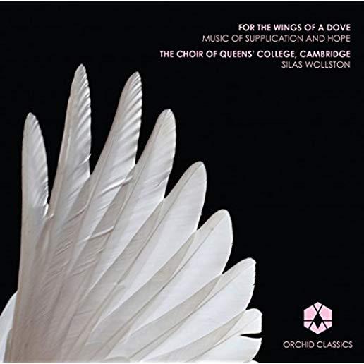 FOR THE WINGS OF A DOVE - MUSIC OF SUPPLICATION