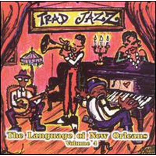 TRADITIONAL JAZZ 4: LANGUAGE OF NEW ORLEANS / VAR