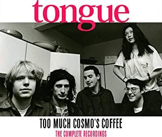 TOO MUCH COSMO'S COFFEE: THE COMPLETE RECORDINGS