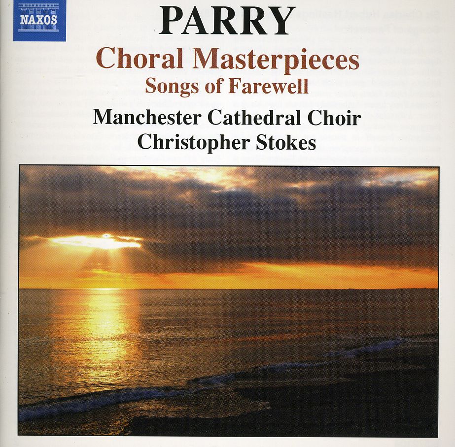 CHORAL MASTERPIECES: SONGS OF FAREWELL