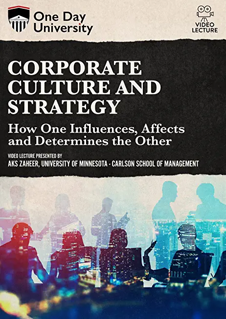 CORPORATE CULTURE AND STRATEGY: HOW ONE INFLUENCES