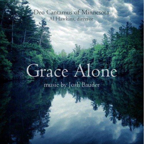 GRACE ALONE: MUSIC BY JOSH BAUDER