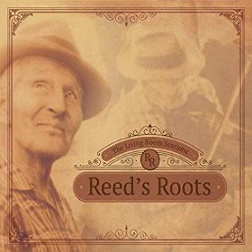 REED'S ROOTS: THE LIVING ROOM SESSIONS