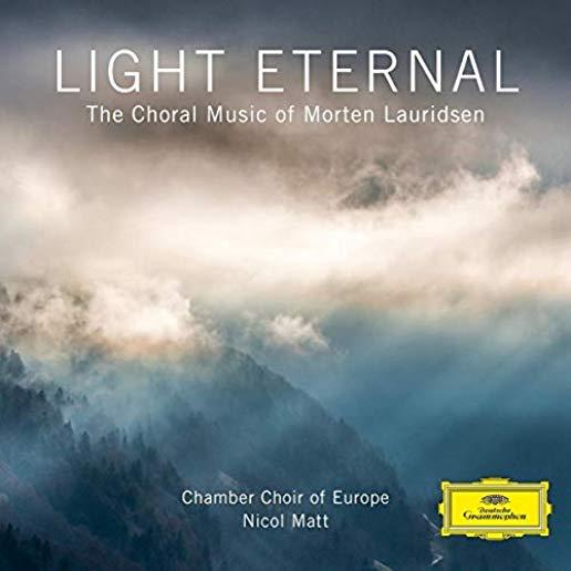LIGHT ETERNAL - CHORAL MUSIC OF MORTEN LAURIDSEN