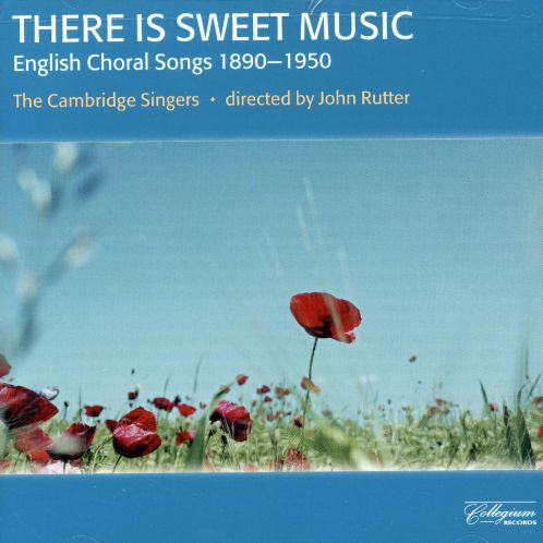 THERE IS SWEET MUSIC: ENGLISH CHORAL SONGS