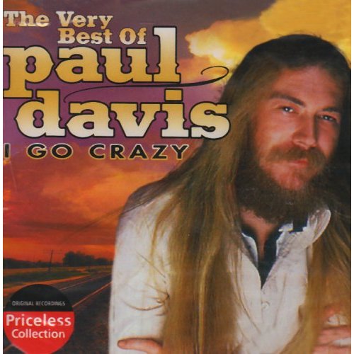 VERY BEST OF PAUL DAVIS: I GO CRAZY