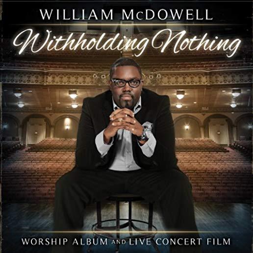 WITHHOLDING NOTHING (W/DVD)