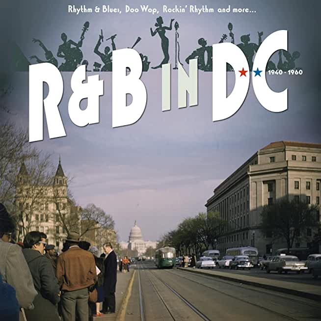 R&B IN DC 1940-1960: RHYTHM & BLUES DOO WOP / VAR