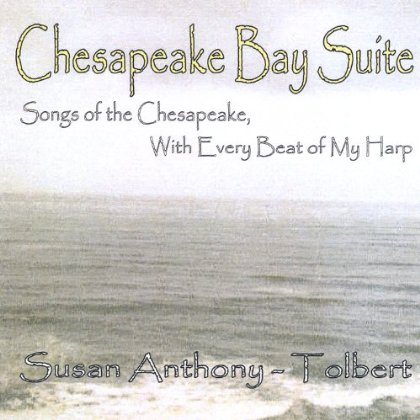 CHESAPEAKE BAY SUITE-SONGS OF THE CHESAPEAKE WITH