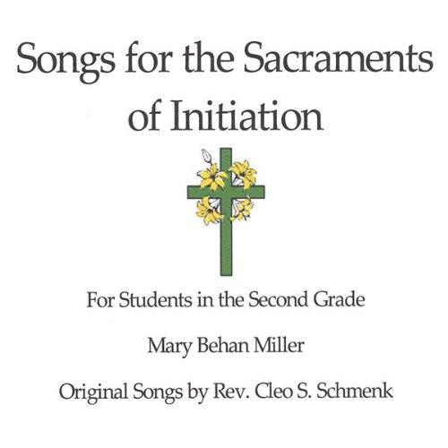 SONGS FOR THE SACRAMENTS OF INITIATION