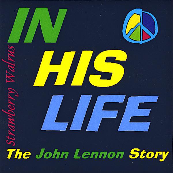 IN HIS LIFE-THE JOHN LENNON STORY