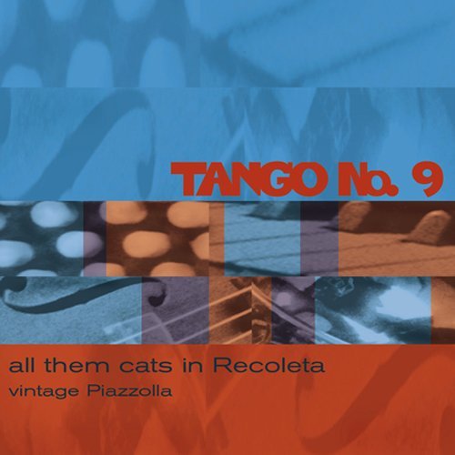 ALL THEM CATS IN RICOLETA: VINTAGE PIAZZOLLA