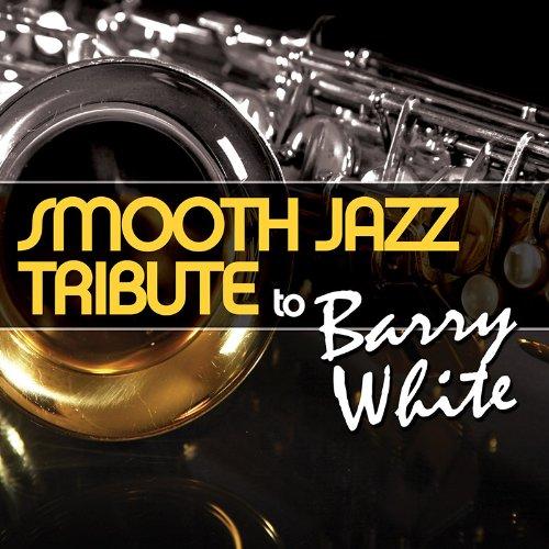 SMOOTH JAZZ TRIBUTE TO BARRY WHITE (MOD)