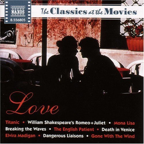 CLASSICS AT THE MOVIES: LOVE / VARIOUS