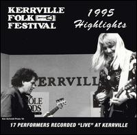 KERRVILLE FOLK FESTIVAL: 1995 HIGHLIGHTS / VARIOUS