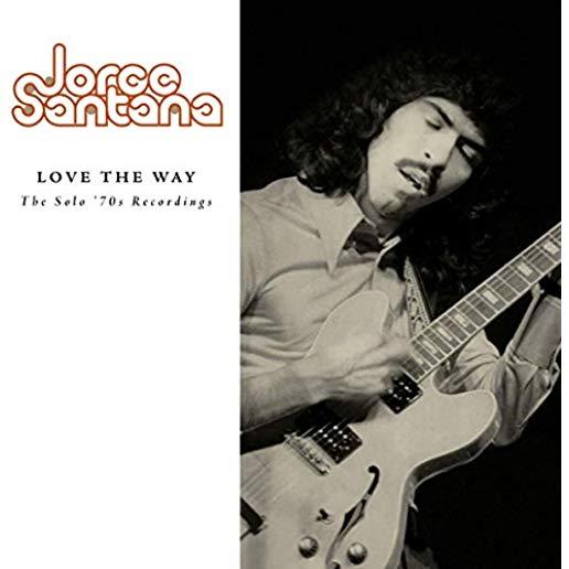 LOVE THE WAY: SOLO '70S RECORDING