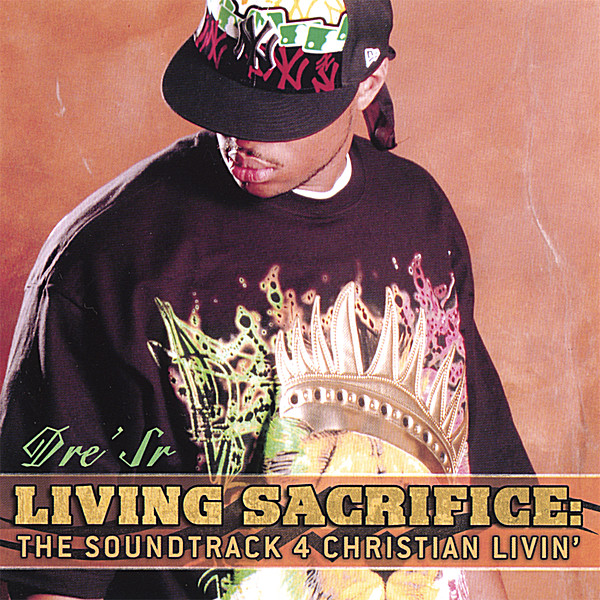 LIVING SACRIFICE: THE SOUNDTRACK 4 CHRISTIAN LIVIN