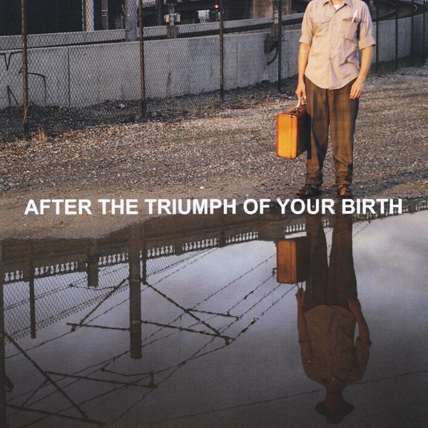 AFTER THE TRIUMPH OF YOUR BIRTH / O.S.T.