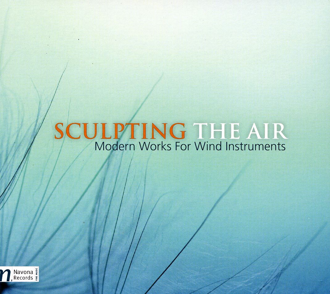 SCULPTING AIR: MODERN WORKS FOR WIND INSTRUMENTS