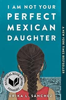 I AM NOT YOUR PERFECT MEXICAN DAUGHTER (PPBK)