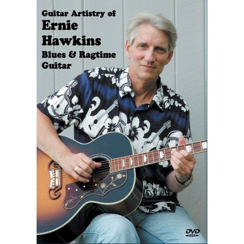 GUITAR ARTISTRY OF ERNIE HAWKINS: BLUES & RAGTIME