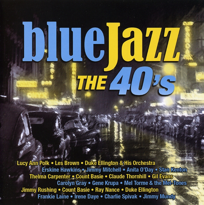 BLUE JAZZ: THE 40'S / VARIOUS