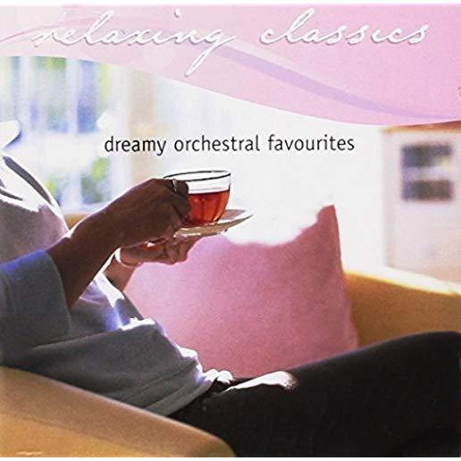 RELAXING CLASSICS: DREAMY ORCHESTRAL FAVOURITES