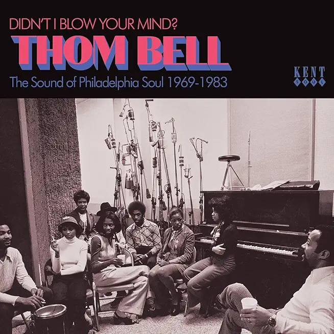 DIDN'T I BLOW YOUR MIND: THOM BELL SOUND OF / VAR