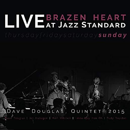 BRAZEN HEART LIVE AT JAZZ STANDARD - SUNDAY