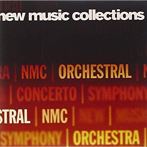 NEW MUSIC COLLECTIONS: ORCHESTRAL
