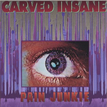 CARVED INSANE-PAIN JUNKIE