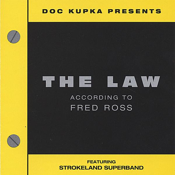 LAW: ACCORDING TO FRED ROSS